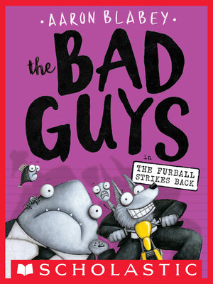 cover image of The Bad Guys in the Furball Strikes Back